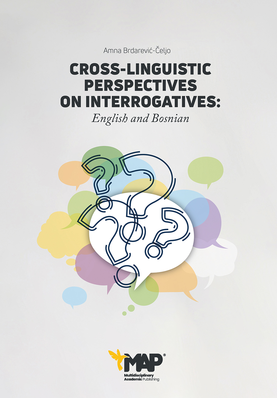 Cross-Linguistic Perspectives on Interrogatives: English and Bosnian