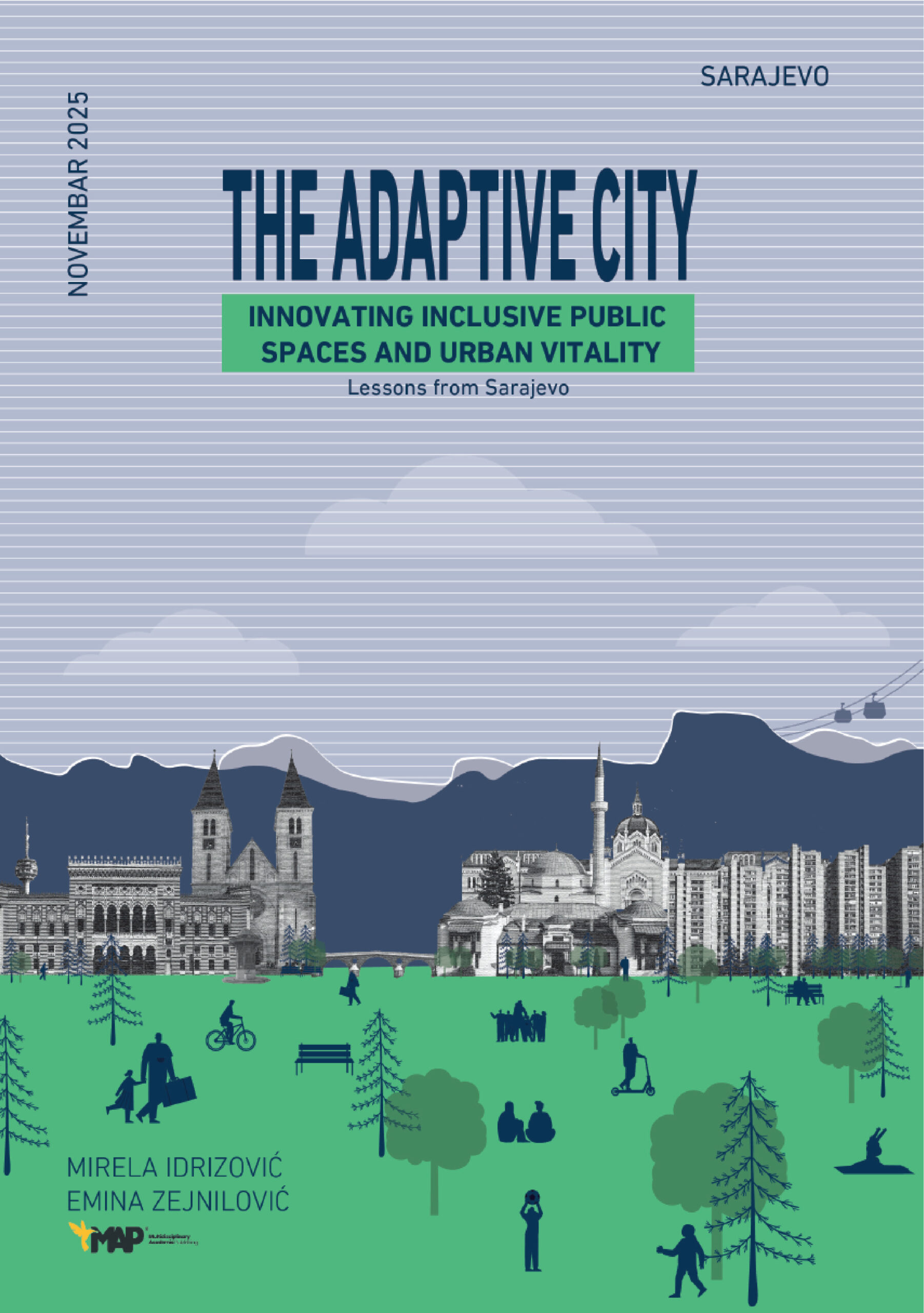 THE ADAPTIVE CITY: Innovating Inclusive Public Spaces for Urban Vitality Lessons from Sarajevo